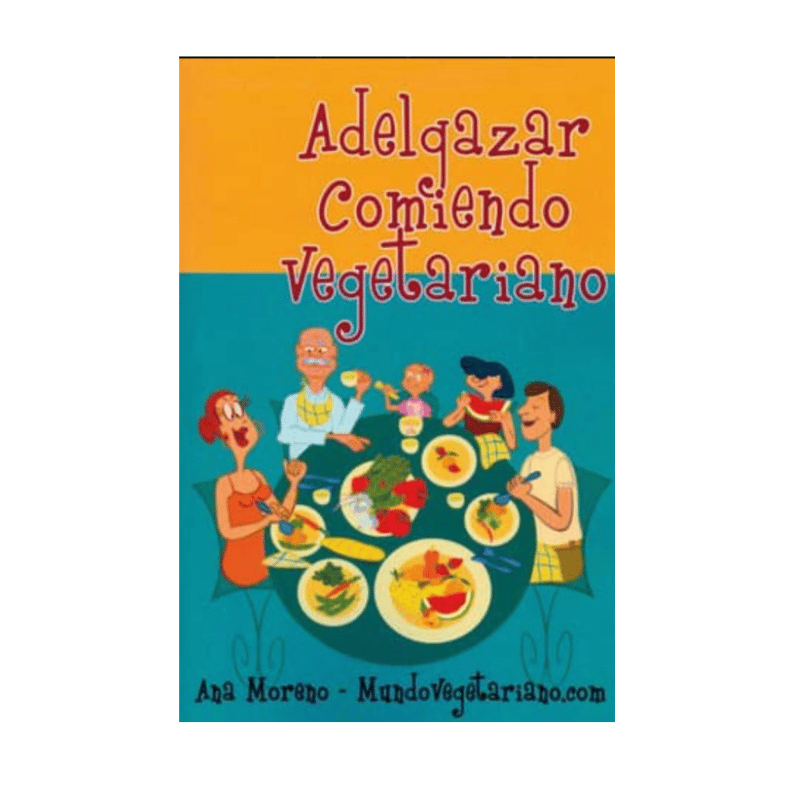 ADELGAZAR COMIENDO VEGETARIANO