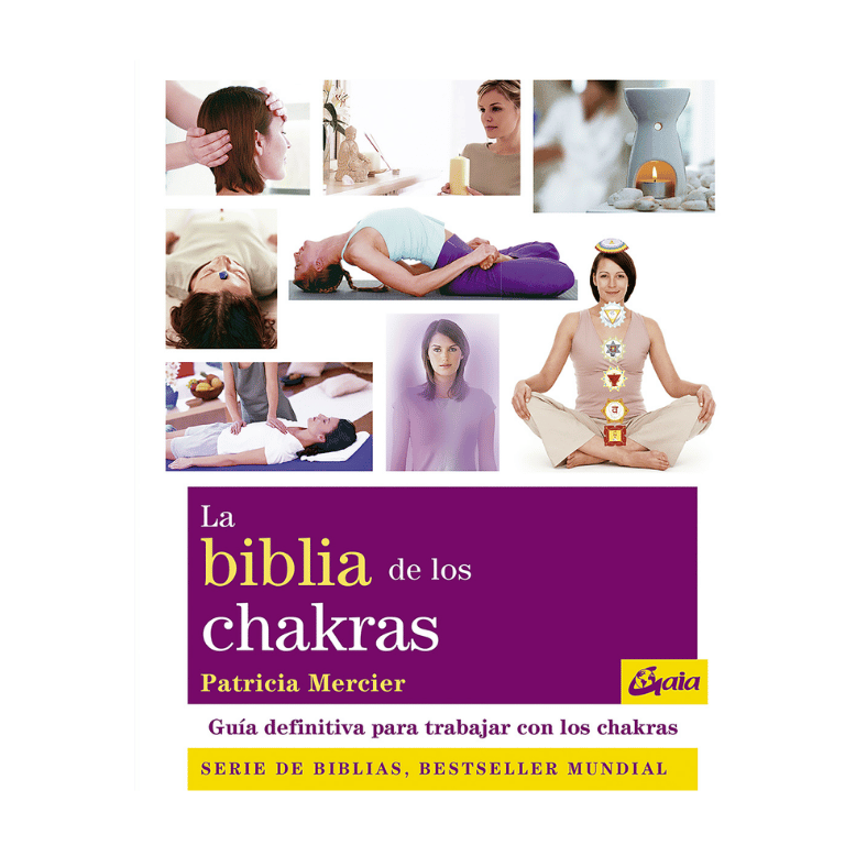 LA BIBLIA DE LOS CHAKRAS