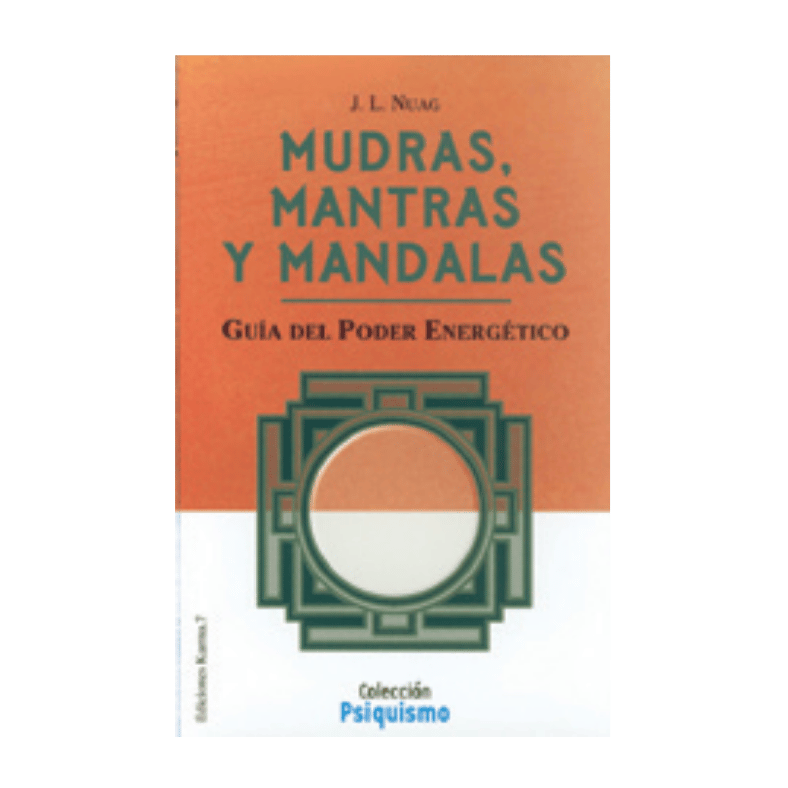MUDRAS, MANTRAS Y MANDALAS