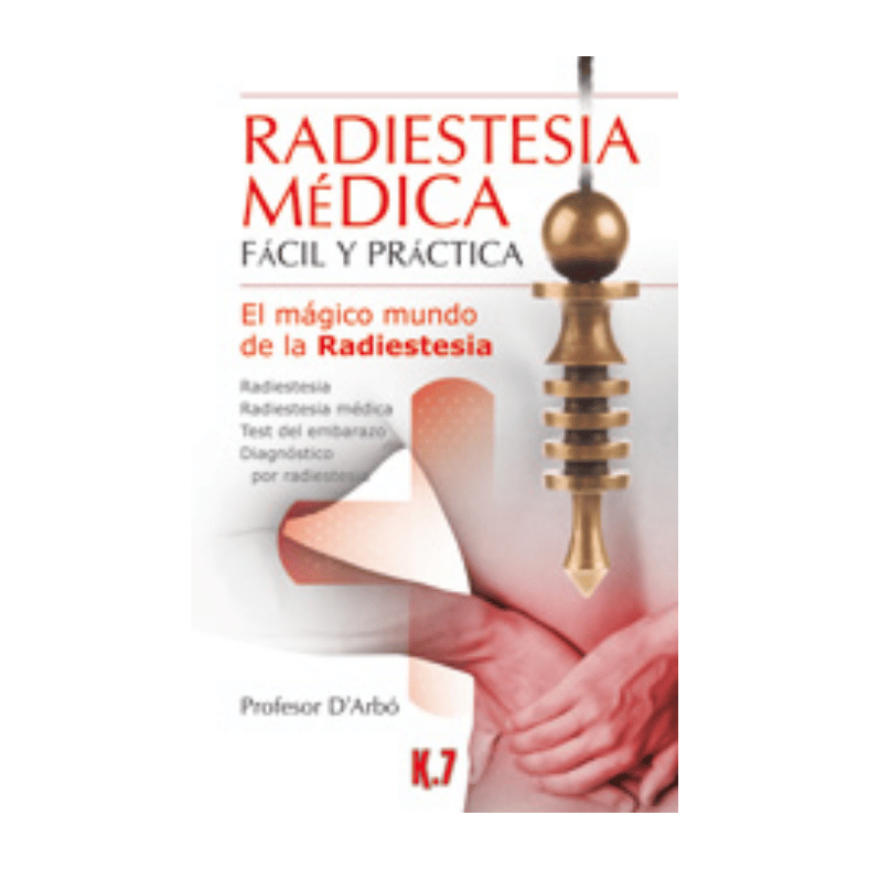 RADIESTESIA MEDICA, FACIL Y PRACTICA